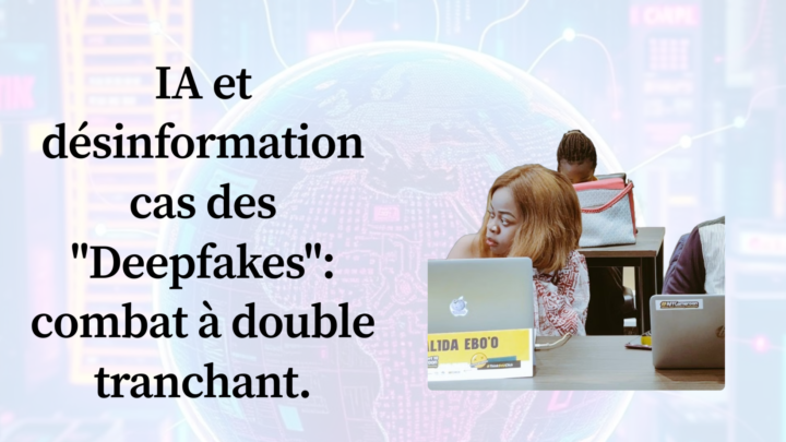 IA et désinformation cas des _DeepFakes